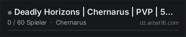 Deadly Horizons | Chernarus | PVP | 5 Man Max | Just Wiped 7/11 in der DayZ-Serverliste von AR16