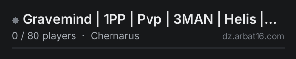 Gravemind | 1PP | Pvp | 3MAN | Helis | 100K Start | Wiped 9/25 on the AR16 DayZ server list