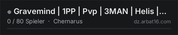 Gravemind | 1PP | Pvp | 3MAN | Helis | 100K Start | Wiped 9/25 in der DayZ-Serverliste von AR16