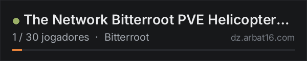 The Network Bitterroot PVE Helicopters Vehicles Noobs Welcome na lista de servidores de DayZ da AR16