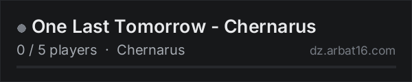 One Last Tomorrow - Chernarus on the AR16 DayZ server list