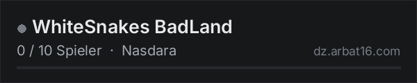 WhiteSnakes BadLand in der DayZ-Serverliste von AR16