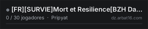 [FR][SURVIE]Mort et Resilience[BZH Dayz] na lista de servidores de DayZ da AR16