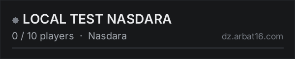 LOCAL TEST NASDARA on the AR16 DayZ server list