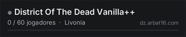 District Of The Dead Vanilla++ na lista de servidores de DayZ da AR16