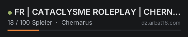 FR | CATACLYSME ROLEPLAY | CHERNARUS | discord.gg/cataclysme in der DayZ-Serverliste von AR16