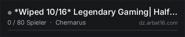 *Wiped 10/16* Legendary Gaming| Half PvP PvE|A6 weapons|6man|He in der DayZ-Serverliste von AR16