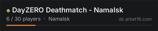 DayZERO Deathmatch - Namalsk on the AR16 DayZ server list