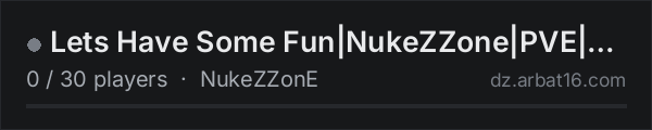Lets Have Some Fun|NukeZZone|PVE|NEW on the AR16 DayZ server list