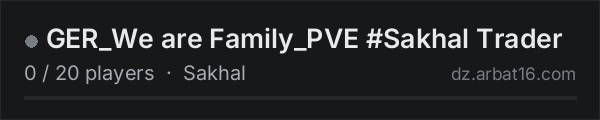 GER_We are Family_PVE #Sakhal Trader on the AR16 DayZ server list