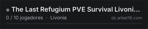 The Last Refugium PVE Survival Livonia Early Winter na lista de servidores de DayZ da AR16