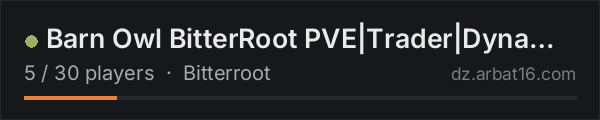 Barn Owl BitterRoot PVE|Trader|Dynamic AI|KOTH|DieselGear on the AR16 DayZ server list