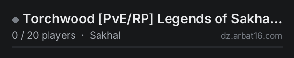 Torchwood PvE/RP Legends of Sakhal | BETA on the AR16 DayZ server list