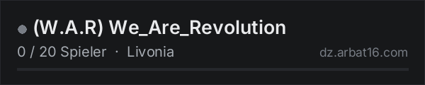 (W.A.R) We_Are_Revolution in der DayZ-Serverliste von AR16