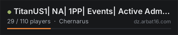 TitanUS1| NA| 1PP| Events| Active Admins on the AR16 DayZ server list