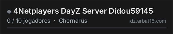 4Netplayers DayZ Server Didou59145 na lista de servidores de DayZ da AR16