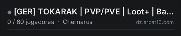 [GER] TOKARAK | PVP/PVE | Loot+ | Base+ | Vehicles+ | Chernarus na lista de servidores de DayZ da AR16