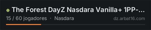 The Forest DayZ Nasdara Vanilla+ 1PP- WIPED October 15 na lista de servidores de DayZ da AR16