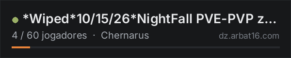 *Wiped*10/15/26*NightFall PVE-PVP zones/100k/Hordes/Events na lista de servidores de DayZ da AR16