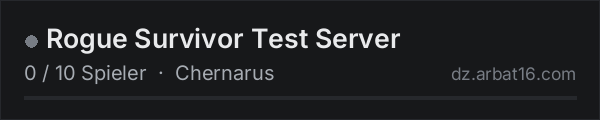 Rogue Survivor Test Server in der DayZ-Serverliste von AR16