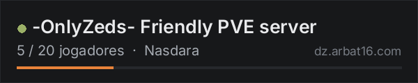 -OnlyZeds- Friendly PVE server na lista de servidores de DayZ da AR16