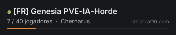 FR Genesia PVE-IA-Horde na lista de servidores de DayZ da AR16
