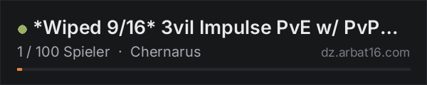 *Wiped 9/16* 3vil Impulse PvE w/ PvP zone's 150k start in der DayZ-Serverliste von AR16
