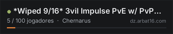 *Wiped 9/16* 3vil Impulse PvE w/ PvP zone's 150k start na lista de servidores de DayZ da AR16