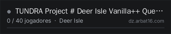 ㅤ     TUNDRA Project  #  Deer Isle Vanilla++ Quest PvP na lista de servidores de DayZ da AR16