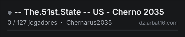 -- The.51st.State -- US - Cherno 2035 na lista de servidores de DayZ da AR16