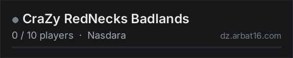 CraZy RedNecks Badlands on the AR16 DayZ server list