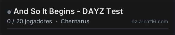 And So It Begins - DAYZ Test na lista de servidores de DayZ da AR16