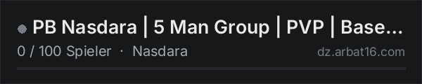PB Nasdara | 5 Man Group | PVP | Bases | 100k start in der DayZ-Serverliste von AR16