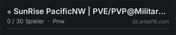 SunRise PacificNW | PVE/PVP@Military | Team Up to Survive! in der DayZ-Serverliste von AR16