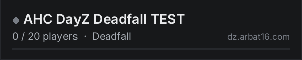AHC DayZ Deadfall TEST on the AR16 DayZ server list
