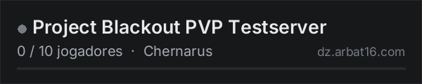 Project Blackout PVP Testserver na lista de servidores de DayZ da AR16