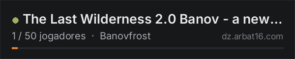 The Last Wilderness 2.0 Banov - a new beginning 20261023 na lista de servidores de DayZ da AR16
