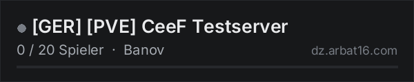 [GER] [PVE] CeeF Testserver in der DayZ-Serverliste von AR16