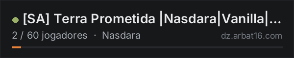 SA Terra Prometida |Nasdara|Vanilla|Refém de sua história na lista de servidores de DayZ da AR16