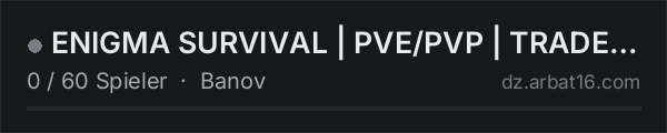ENIGMA SURVIVAL | PVE/PVP | TRADERS | HELIS | CUSTOM ZOMBIES in der DayZ-Serverliste von AR16