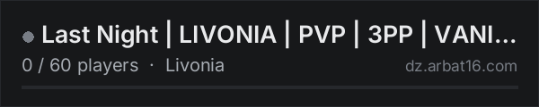 Last Night | LIVONIA | PVP | 3PP | VANILLA++ | x5 | VIPE 22.10 on the AR16 DayZ server list