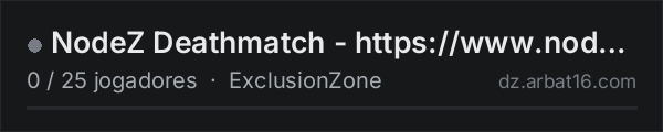 NodeZ Deathmatch - https://www.node-z.com na lista de servidores de DayZ da AR16