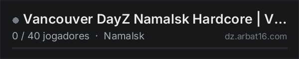 Vancouver DayZ Namalsk Hardcore | Vanilla+ | 1PP na lista de servidores de DayZ da AR16