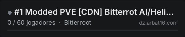 #1 Modded PVE [CDN] Bitterrot AI/Helis/DNA/Traders na lista de servidores de DayZ da AR16
