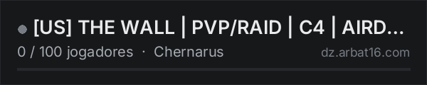 [US] THE WALL | PVP/RAID | C4 | AIRDROPS | KOTH | VANILLA+ MODS na lista de servidores de DayZ da AR16