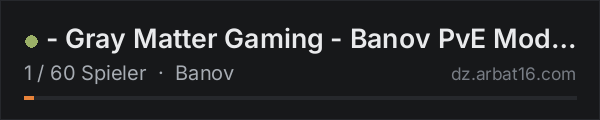 - Gray Matter Gaming - Banov PvE Modded - in der DayZ-Serverliste von AR16