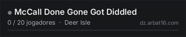 McCall Done Gone Got Diddled na lista de servidores de DayZ da AR16