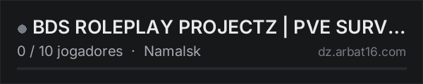 BDS ROLEPLAY PROJECTZ | PVE SURVIVAL na lista de servidores de DayZ da AR16