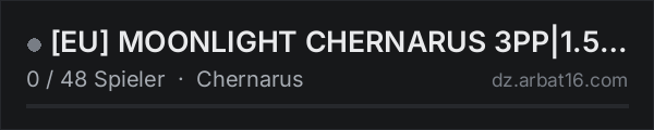 [EU] MOONLIGHT  CHERNARUS 3PP|1.5X LOOT| VANILLA in der DayZ-Serverliste von AR16