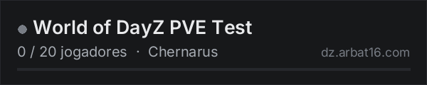 World of DayZ PVE Test na lista de servidores de DayZ da AR16